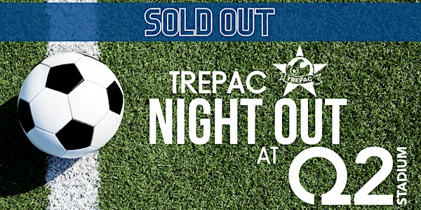 TREPAC Night Out at Q2 Stadium