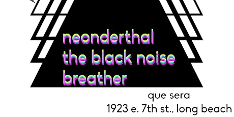 Neonderthal, The Black Noise, Breather, The Copperheads at Que Sera primary image