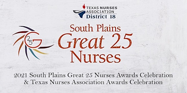 2021 South Plains Great 25 Nurses Awards Celebration