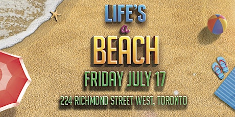 Life's a Beach | Friday July 17 primary image