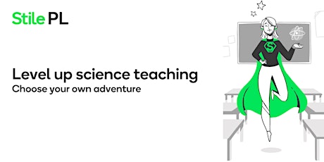 Level Up Science Teaching: Choose your own adventure! (Brisbane)