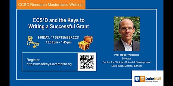 CCSD Research Masterclass: CCS+D and the Keys to Writing a Successful Grant