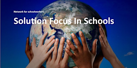 Solution Focus in Schools Monthly Network Meeting  - 3rd August 2021 primary image
