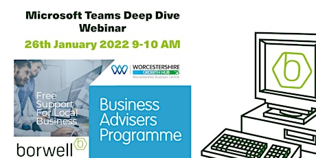 Business Adviser Programme -  Microsoft Teams Deep Dive Webinar tickets