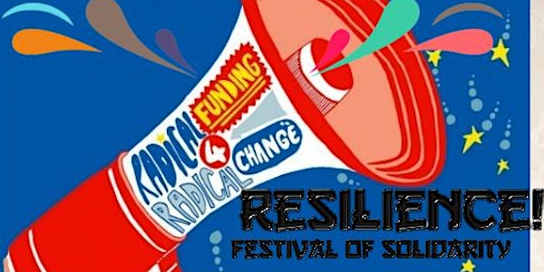 resilience! Festival of Solidarity
