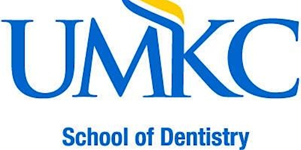 UMKC School of Dentistry Shadowing