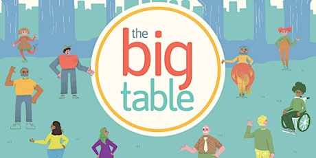 The Big Table  - Come hungry. Leave fulfilled!