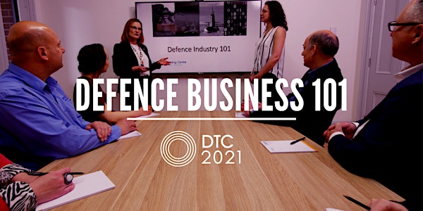 Defence Industry 101 in August  2021 - Online