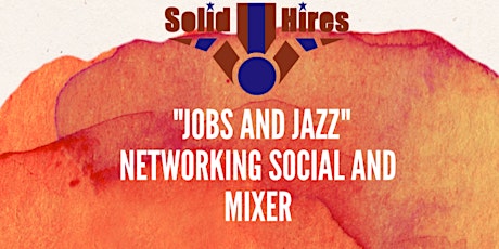 JOBS AND JAZZ HIRING SOCIAL AND MIXER MILITARY EDITION primary image