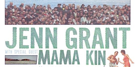 Jenn Grant with special guest Mama Kin - Monday, July 20 primary image