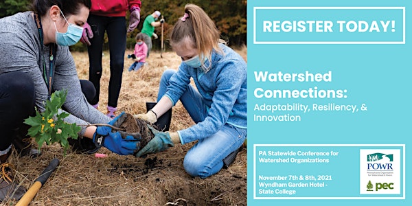 2021 PA Statewide Conference for Watershed Organizations