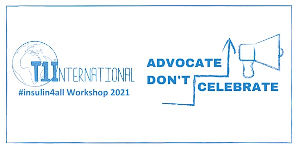 T1International #insulin4all Workshop 2021
