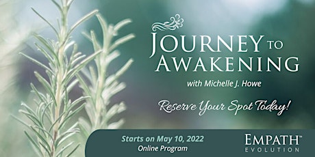 Journey to Awakening with Michelle J. Howe primary image