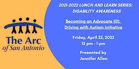 Lunch and Learn:  Becoming an Advocate 101 - Driving with Autism Initiative primary image