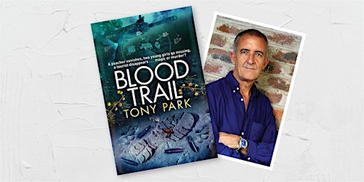 ZOOM ONLINE EVENT Author Talk- Tony Park, 'Blood Trail' primary image