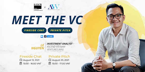 Meet the VCs feat.  Ascend Vietnam Ventures