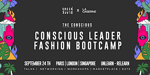 Conscious Leader Bootcamp x Conscious Festival x LA CASERNE