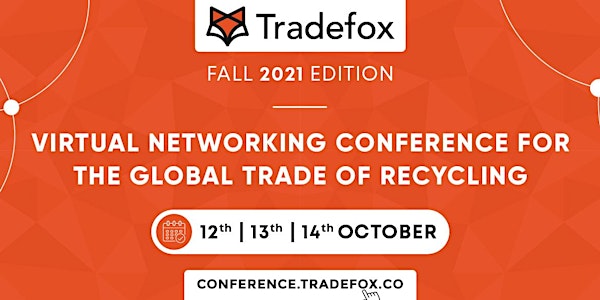 TRADEFOX - Virtual Networking Conference for the Global Trade of Recycling