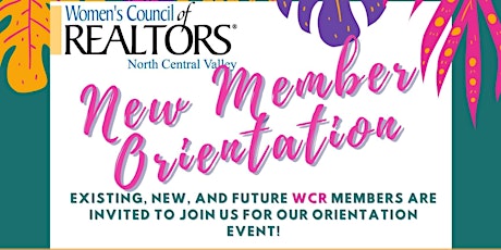 New Member Orientation - Women's Council of Realtors North Central Valley primary image
