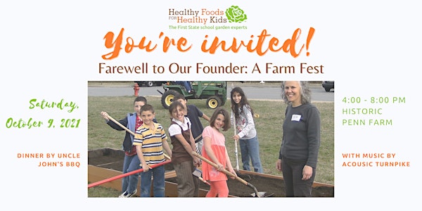 Farewell to Our Founder: A Farm Fest
