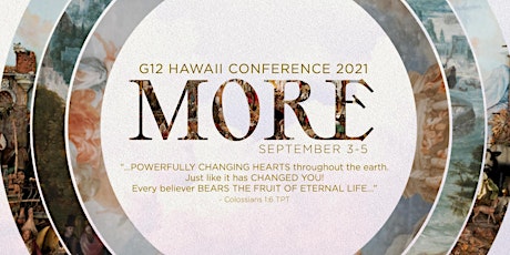 G12 Hawaii Conference 2021:  MORE primary image