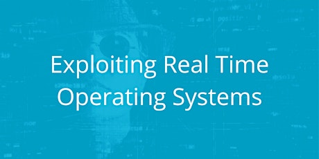 Exploiting Real Time Operating Systems tickets