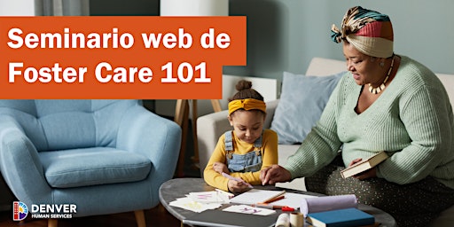 Imagen principal de Seminario web de Foster Care 101 (en español)