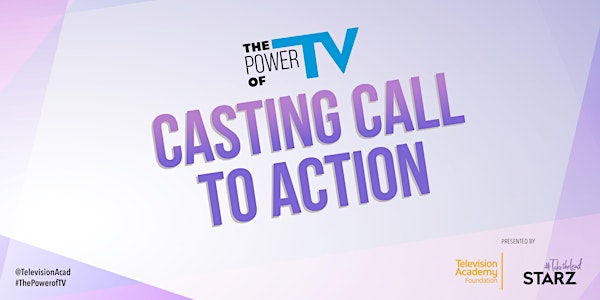 The Power of TV: Casting Call to Action