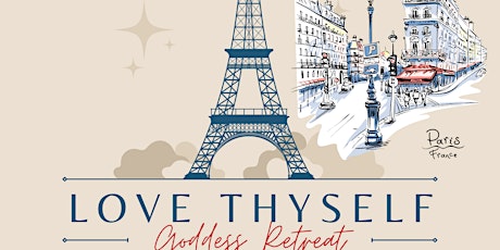 PARIS LOVE THYSELF GODDESS RETREAT billets