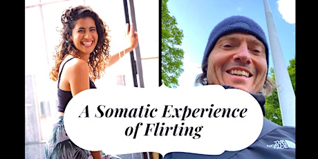 A Somatic Experience of Flirting primary image