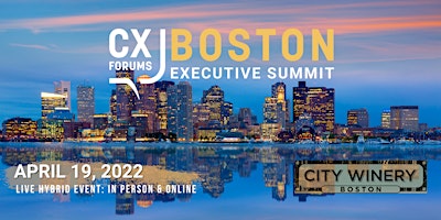 CX Forums Boston Executive Summit