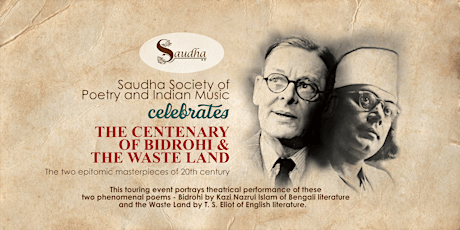 The Saudha centenary celebration of The Waste Land & Bidrohi primary image