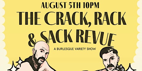 The Crack, Rack & Sack Revue primary image
