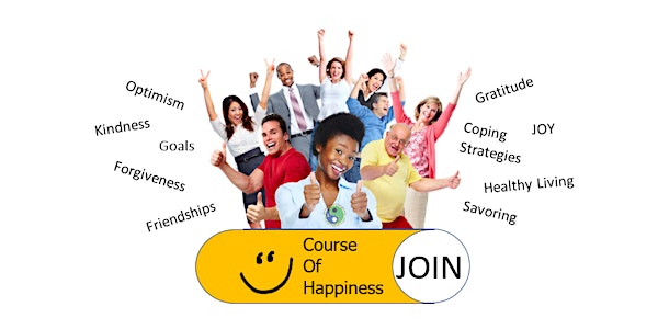 The Course of Happiness  - BE the Movement