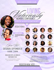 W.I.T.N.E.S.S. Book Club's 20th Anniversary ~ Living Victoriously! Women's Conference primary image