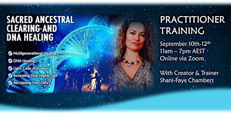 Sacred Ancestral Clearing and DNA Healing - (Practitioner Training) primary image