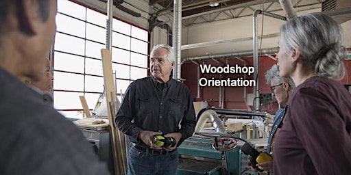 Woodshop Orientation