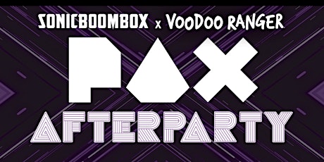 Sonicboombox PAX  Afterparty sponsored by Voodoo Ranger