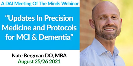Updates In Precision Medicine and Protocols for MCI & Dementia primary image