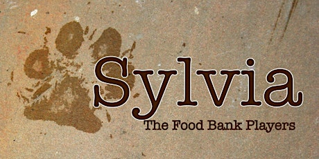 Hauptbild für The Food Bank Players present "Sylvia"
