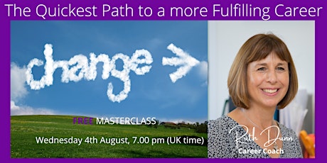 FREE Masterclass: The Quickest Path to  More Fulfilling Career and Life! primary image