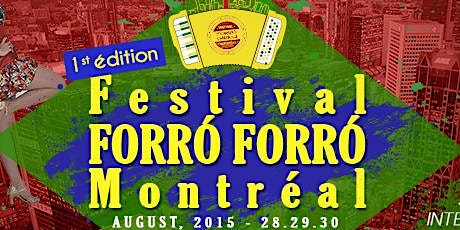 1st Forro & Brazilian Dance Festival - Festival Forro Forro Montreal - 2015 primary image