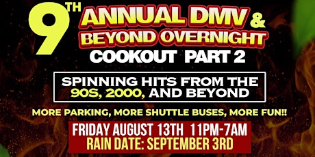 DMV Overnight Cookout: Spinning hits from the 90's, 2000's, and Beyond... primary image
