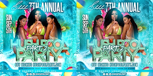 Hush Pool Party 2021 Pt.2 | Sun Sept 5th | Atlanta primary image
