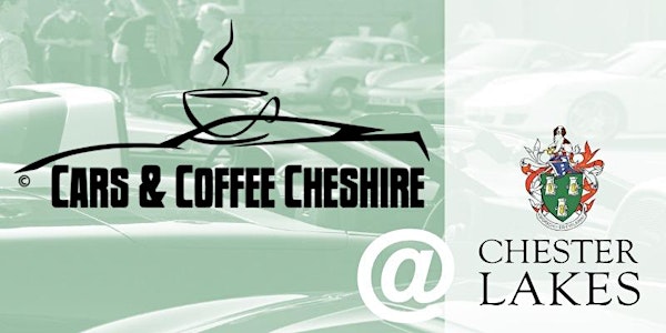 Cars and Coffee Cheshire @ Chester Lakes