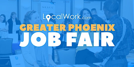 Greater Phoenix Job Fair - August 2021 - LIVE JOB FAIR primary image