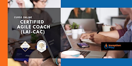 Imagen principal de Certified Agile Coach (LAI-CAC) - Curso Online en Español
