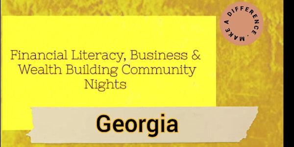 Financial Literacy, Business & Investing Virtual Community Night (Georgia)