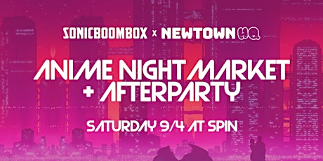 Anime Night Market + Afterparty