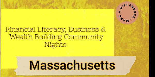 Financial Literacy, Business & Investing Community Night (Massachusetts)